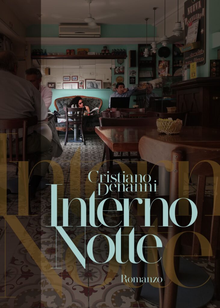 Interno notte Romanzo di Cristiano Denanni Santiago del Cile Letteratura narrativa italiana
